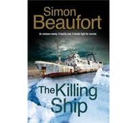 The Killing Ship by Simon Beaufort Unknown (Auteur)