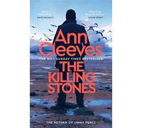 The Killing Stones Detective Jimmy Perez is Back in a New Gripping Mystery from the Sunday Times Bestseller - Ann Cleeves - Macmillan - ebook (ePub) - Livre