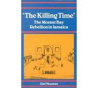 The Killing Time Gad Heuman (Auteur)