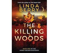 The Killing Woods: Book One Of The Sidney Becker Mysteries (Formerly Published As Girl With The Origami Butterfly)