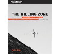The Killing Zone Airplane Accidents and Lessons for Survival - A.Paul Craig - Aviation Supplies & Academics, Inc - ebook (ePub) - Livre