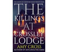 The Killings at Crossley Lodge