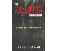 The Killings in November - A Play on Toxic Terror