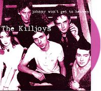 The Killjoys - Johnny Wont Get to Heaven [Vinyl] [Import]