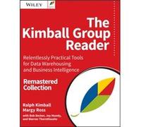 The Kimball Group Reader by Margy Kimball Group Ross Ralph Kimball, Margy Ross, Warren Thornthwaite, Joy Mundy (Auteur)