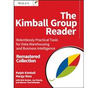 Ralph Kimball – The Kimball Group Reader – Data Warehousing & Business Intelligence (Remastered)