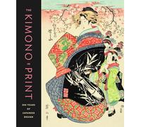 The Kimono in Print: 300 Years of Japanese Design