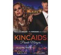 The Kincaids: Private Mergers: One Dance with the Sheikh / The Kincaids: Jack and Nikki, Part 5 / A Very Private Merger (Dynasties: The Kincaids, Book 56) (Mills & Boon Special Releases) - [Version Or