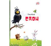 The Kind Crow: True Beauty Is in a Kind Heart