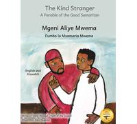 The Kind Stranger: A Parable Of The Good Samaritan In Kiswahili And English