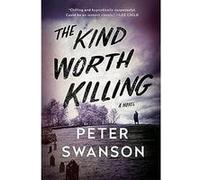 The Kind Worth Killing - Peter Swanson - HarperCollins - Livre en Anglais - Paperback Peter SwansonPeter Swanson (Auteur)