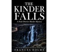 The Kinder Falls: A Peak District Murder Mystery