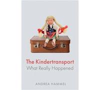 The Kindertransport | Andrea Hammel Andrea Hammel (Auteur)