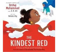 The Kindest Red: A Story of Hijab and Friendship