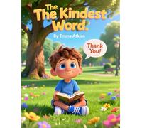 The Kindest Word: The Best Word in the Whole Wide World