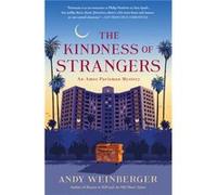 The Kindness of Strangers by Andy Weinberger Andy Weinberger (Auteur)