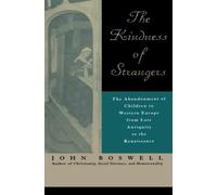 The Kindness of Strangers: The Abandonment of Children in Western Europe from Late Antiquity to the Renaissance
