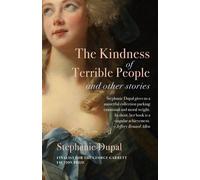 The Kindness of Terrible People and Other Stories - Stephanie Dupal - Swan Abbey Press - ebook (ePub) - Livre