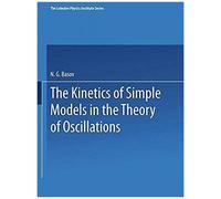 The Kinetics Of Simple Models In The Theory Of Oscillations