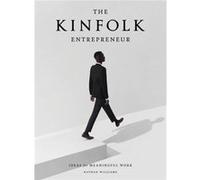 Nathan Williams – The Kinfolk Entrepreneur – Artisan