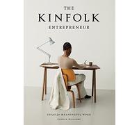 The Kinfolk Entrepreneur by Nathan Williams Nathan Williams, (Auteur)