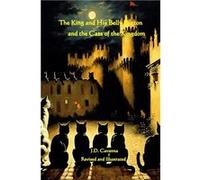 The King and His Belly Button and the Cats of the Kingdom Revised and Illustrated - J.D. Cavanna - Amazon Digital Services LLC KDP - Livre en Anglais J.D. CavannaJ.D. Cavanna (Auteur)