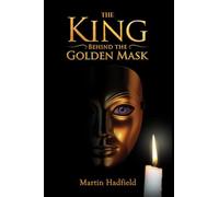 The King Behind the Golden Mask