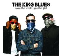 King Blues - Save World, Get The Girl [Import]