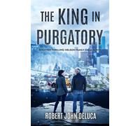 The King in Purgatory Nelson Famly Saga, #4 - Robert John DeLuca - Stanley Kramer Books - ebook (ePub) - Livre