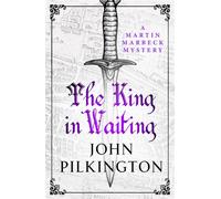 The King-in-Waiting - John Pilkington - Boldwood Books - ebook (ePub) - Livre