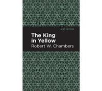 The King in Yellow by Robert W. Chambers Robert W. Chambers (Auteur)