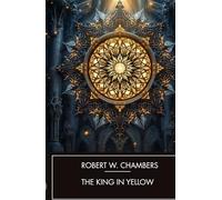 The King in Yellow: Early American Gothic Horror Short Stories