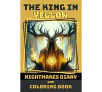 The King in Yellow: Nightmares Diary and Coloring Book