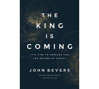 The King Is Coming It's Time to Prepare for the Return of Christ - John Bevere - Thomas nelson - ebook (ePub) - Livre