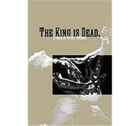 The King Is Dead. Riedel, Stacy (Auteur)