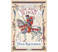 The King Is Dead: Struggles for Power in King Arthur's Court