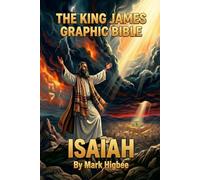 The King James Graphic Bible Isaiah