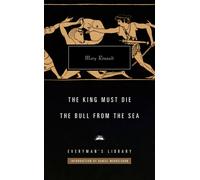 The King Must Die; The Bull From The Sea