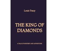 The King of Diamonds: A Tale of Mystery and Adventure