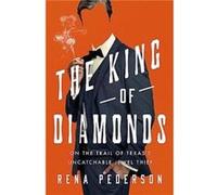 The King of Diamonds by Rena Pederson Rena Pederson (Auteur)
