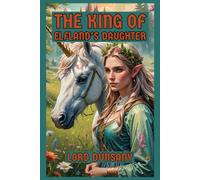 The King of Elfland’s Daughter