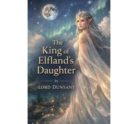 The King of Elfland's Daughter