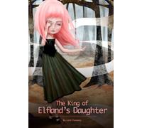 The King of Elfland's Daughter: The Lantern Library Edition