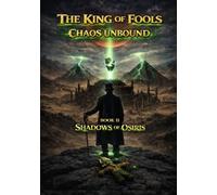 The King of Fools - Chaos Unbound - Shadows of Osiris