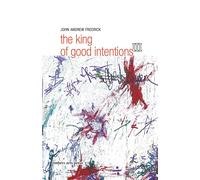 The King Of Good Intentions Part Three
