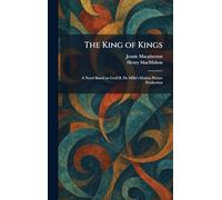 The King of Kings: A Novel Based on Cecil B. De Mille's Motion Picture Production