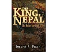 The King of Nepal Joseph R. Pietri (Auteur)