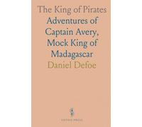 The King of Pirates: Adventures of Captain Avery, Mock King of Madagascar