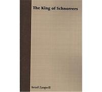 The King of Schnorrers Israel Zangwill (Auteur)