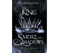 The King of Smoke and Shadows